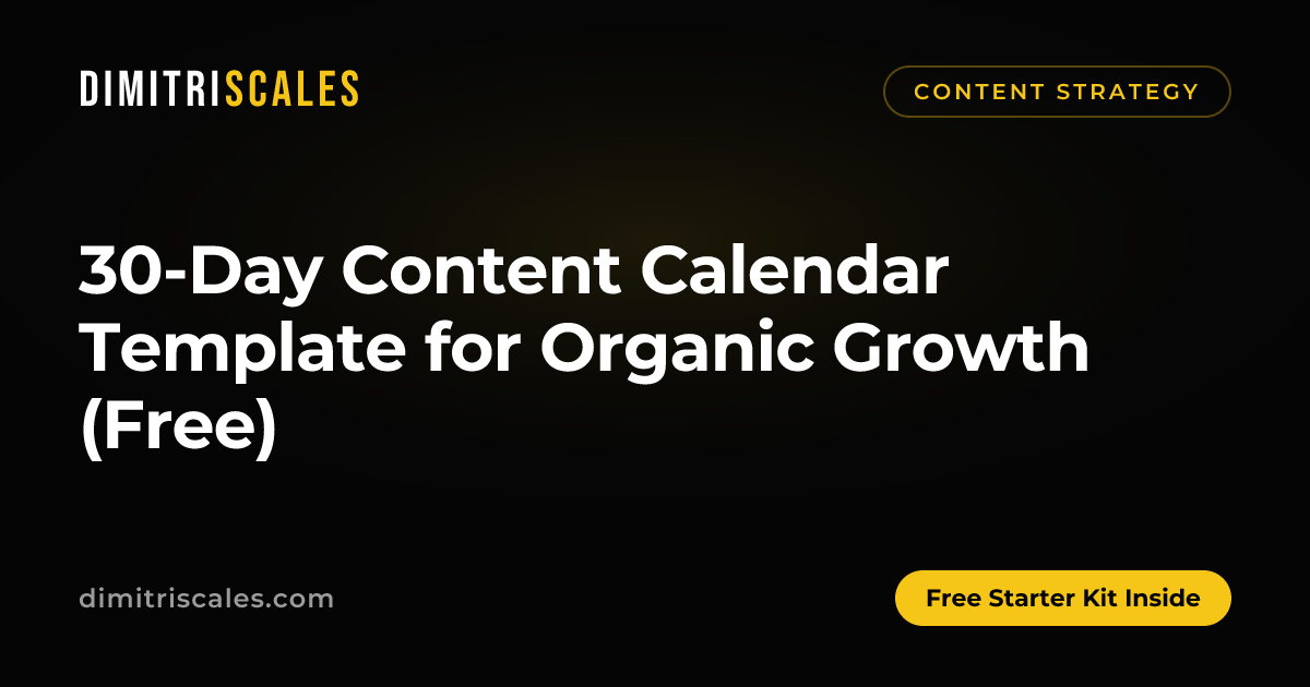 30-Day Content Calendar Template for Organic Growth (Free) — article cover